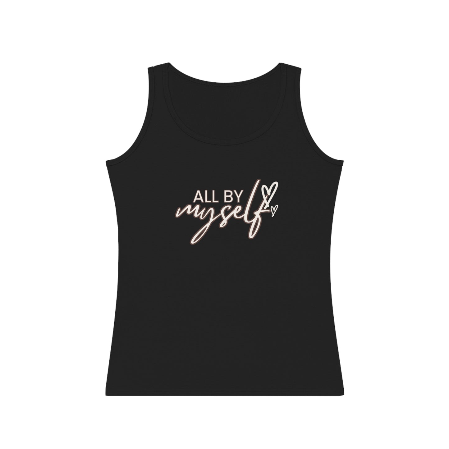 Empowering Women's Tank Top - 'All By Myself' Inspirational Design