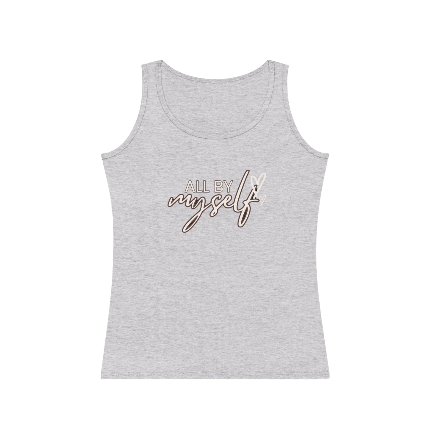 Empowering Women's Tank Top - 'All By Myself' Inspirational Design