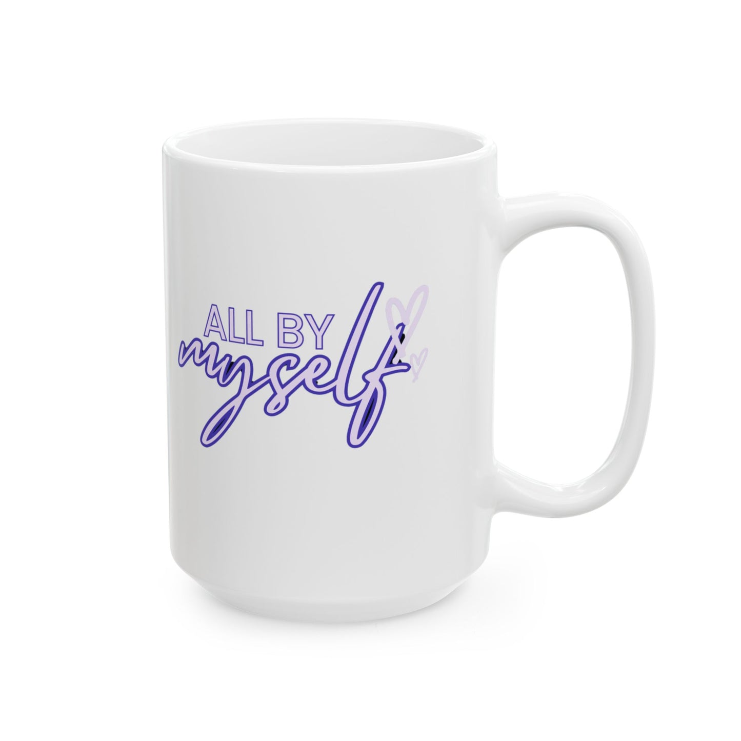 Self-Love Ceramic Mug - 11oz & 15oz - Inspirational Coffee Cup