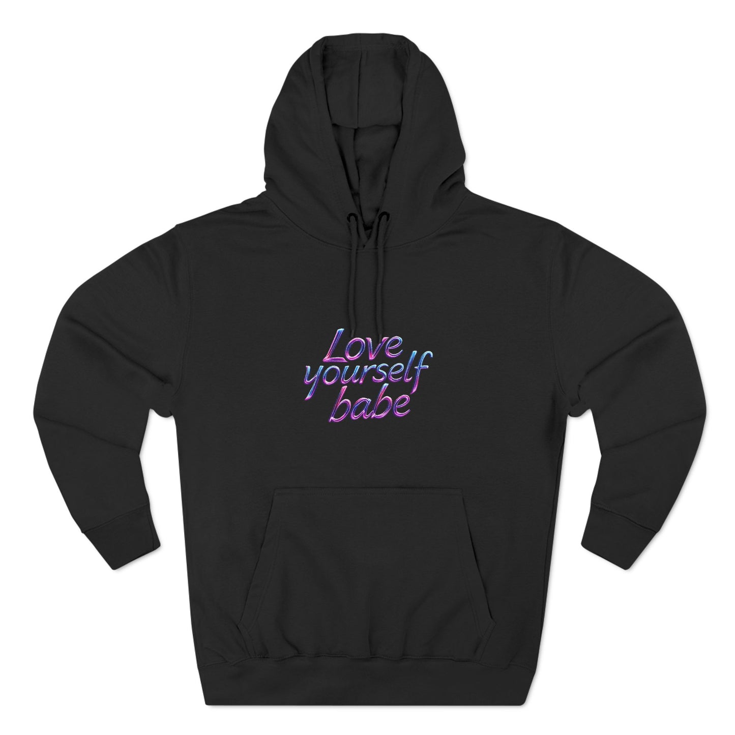 Love Yourself Babe Fleece Hoodie - Cozy Motivational Apparel