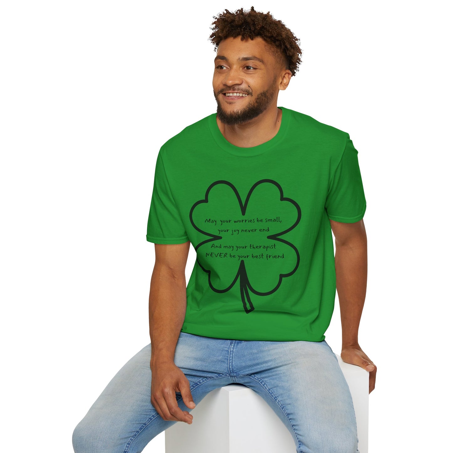 Clover Quote Green T-Shirt - Perfect for St. Patrick's Day & Mental Health Awareness