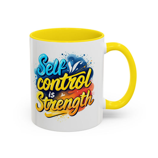 Inspirational Coffee Mug - Self Control is Strength | 11oz & 15oz Accent Mugs for Motivational Gifts