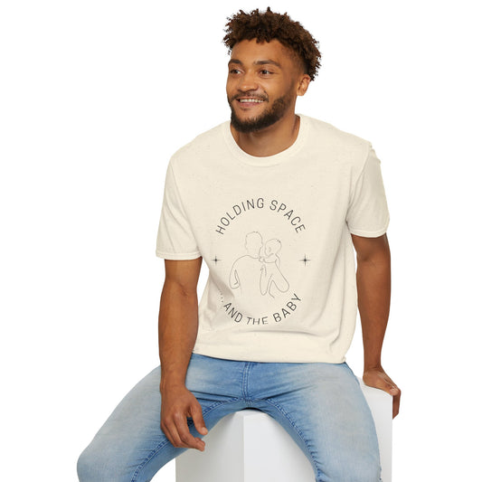 Holding Space Unisex Softstyle T-Shirt - Maternity Gift, Baby Shower Tee, Supportive Apparel, New Parent Shirt, Nursery Outfit