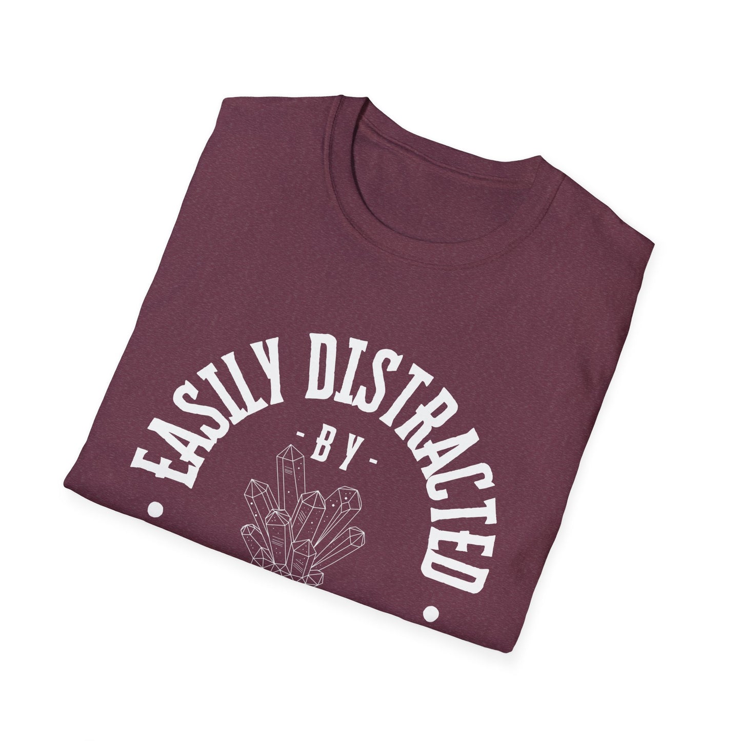 Easily Distracted by Crystals T-Shirt, Unisex Softstyle Tee, Gift for Crystal Lovers, Boho Fashion, Cute Quartz Apparel