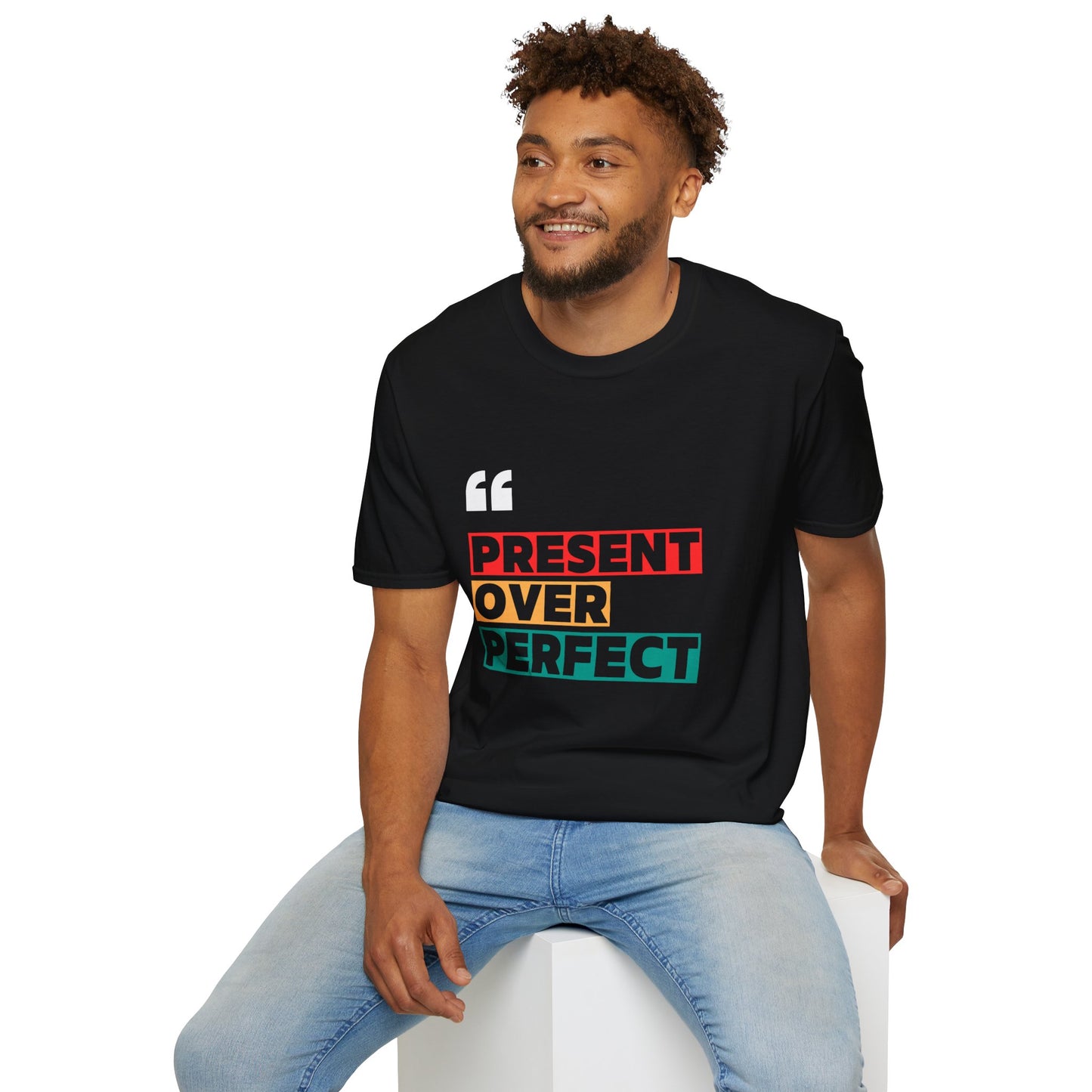 Present Over Perfect Unisex Softstyle T-Shirt - Casual Comfort, Mindfulness Reminder, Perfect Gift for Friends, Motivation, Relaxed Fit