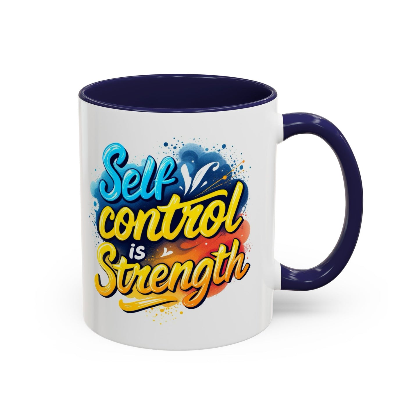 Inspirational Coffee Mug - Self Control is Strength | 11oz & 15oz Accent Mugs for Motivational Gifts