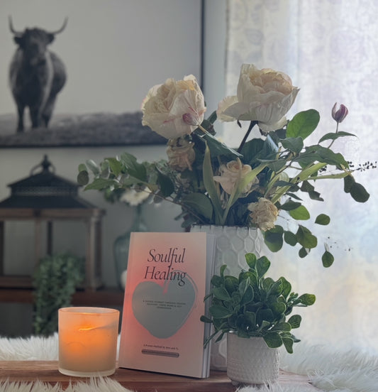 Soulful Healing: A Guided Journey Through Trauma Recovery, Inner Work and Self Compassion